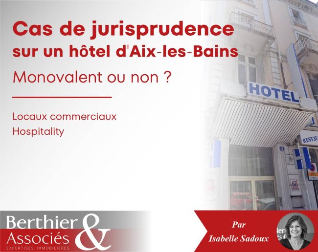 Cas de jurisprudence hôtel Aix les Bains monovalent ou non ?