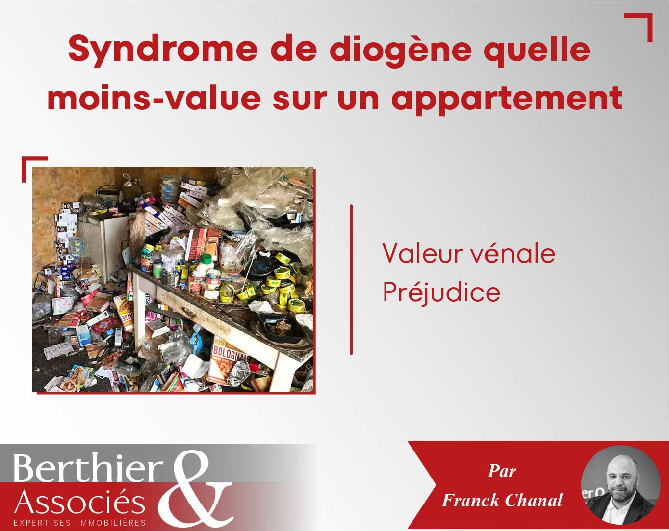 Etude de cas : Syndrome de Diogène, quelle moins-value pour un appartement